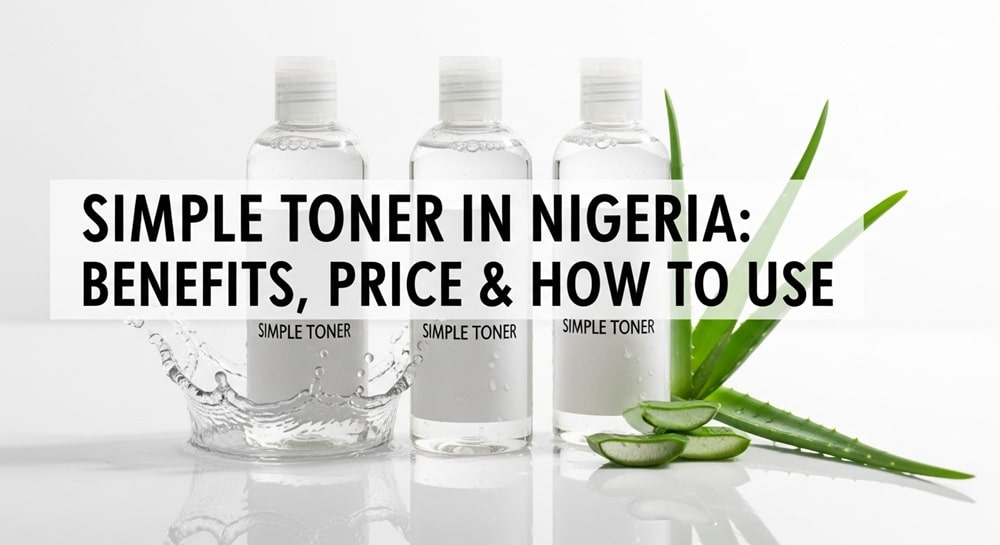 Simple Toner in Nigeria